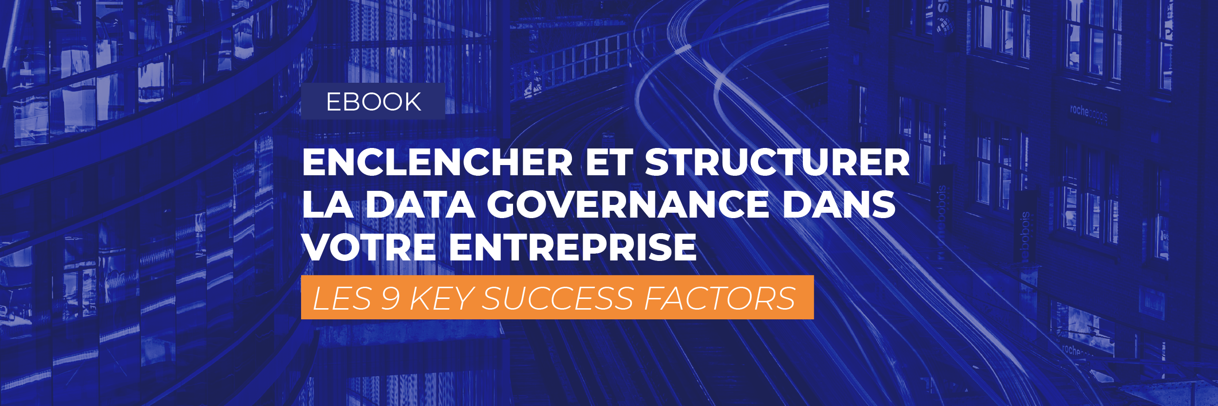 Ebook : Les 9 Key Success Factors de la Data governance