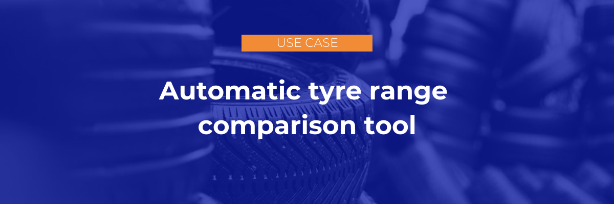 Automatic tyre range comparison tool