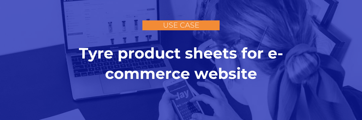 Tyre product sheets for e-commerce website