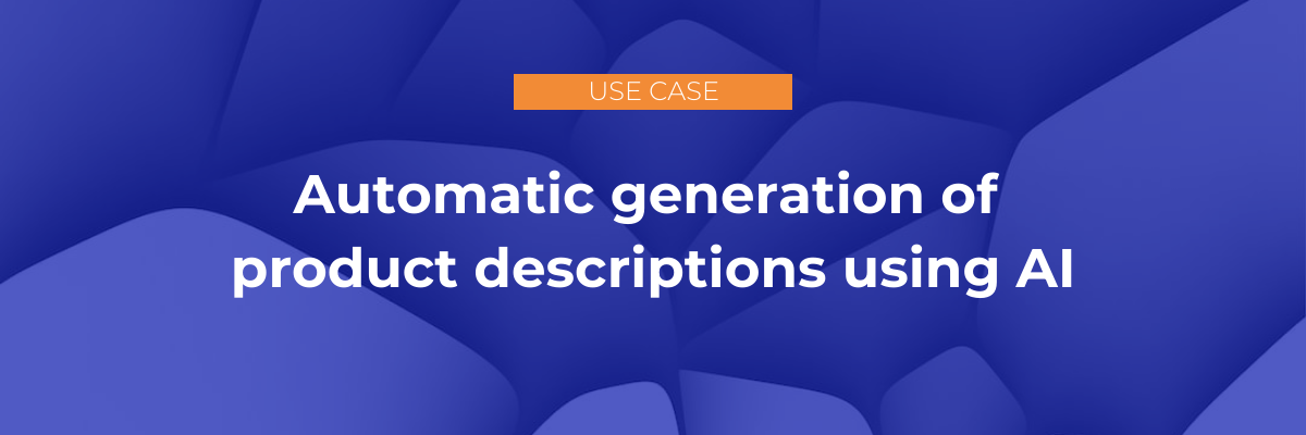 Automatic generation of product descriptions using AI