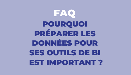 L'importance de préparer les données pour la BI