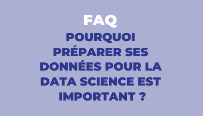 Préparer les données pour la science des données : est-ce important ?